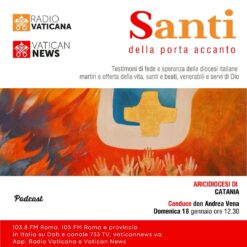 Domenica 18 gennaio la voce di Catania risuona su Radio Vaticana: don Andrea Vena racconta i testimoni di speranza del territorio.