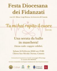 Festa Diocesana dei Fidanzati, 14 Febbraio ore 17.00, Chiesa di San Nicola l’Arena