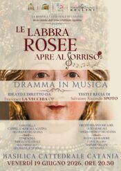 "Le labbra rosee apre al sorriso": il dramma in musica per l’Anno Giubilare Agatino