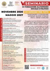 V SEMINARIO DI FORMAZIONE ALL'IMPEGNO SOCIALE E POLITICO (2026-2027) "UN IMPEGNO PER TUTTI: disegnare e costruire assieme nuove strade per il bene comune"