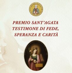 Premio Sant’Agata, testimone di fede, speranza e carità